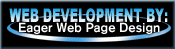 Web development and hosting by Eager Web Page Design.
